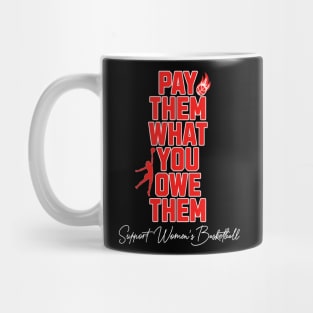 Pay-Them-What-You-Owe-Them Mug
